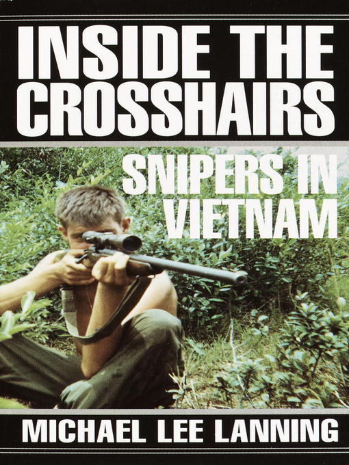Title details for Inside the Crosshairs by Col. Michael Lee Lanning - Wait list